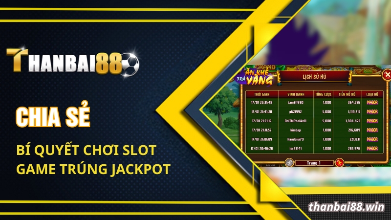 Chia sẻ bí quyết chơi slot game trúng Jackpot