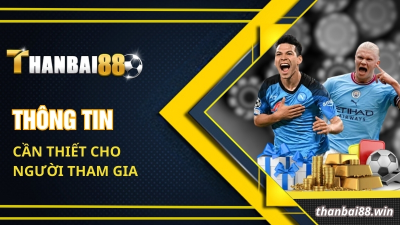 Thông tin cần thiết cho người tham gia
